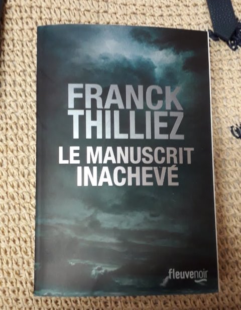 Le Manuscrit inachevé - FRANCK THILLIEZ - Les lectures de Vi